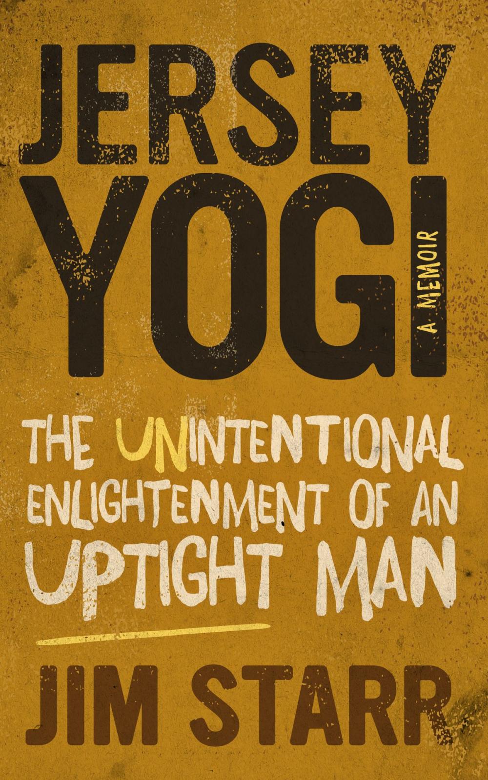 Big bigCover of Jersey Yogi: The Unintentional Enlightenment of an Uptight Man