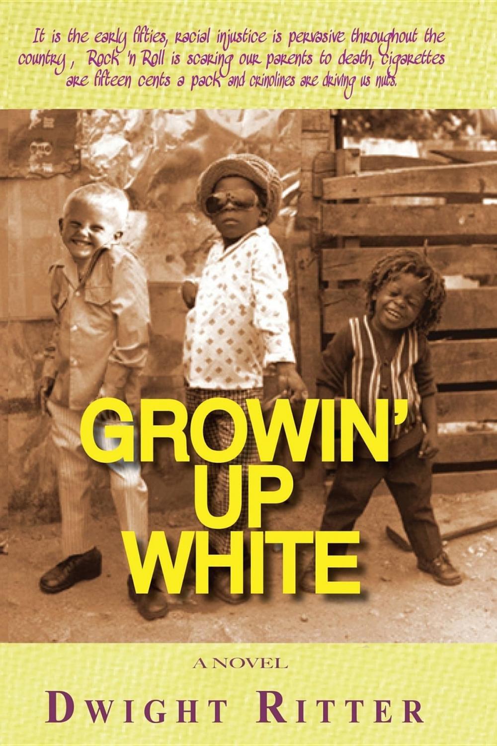 Big bigCover of Growin' Up White