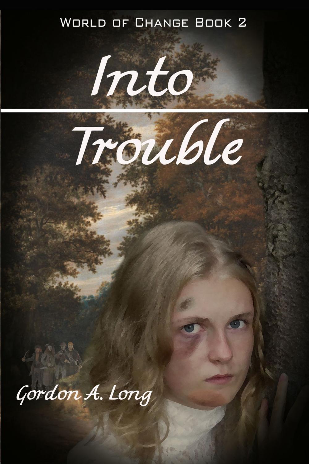 Big bigCover of Into Trouble: World of Change Book 2