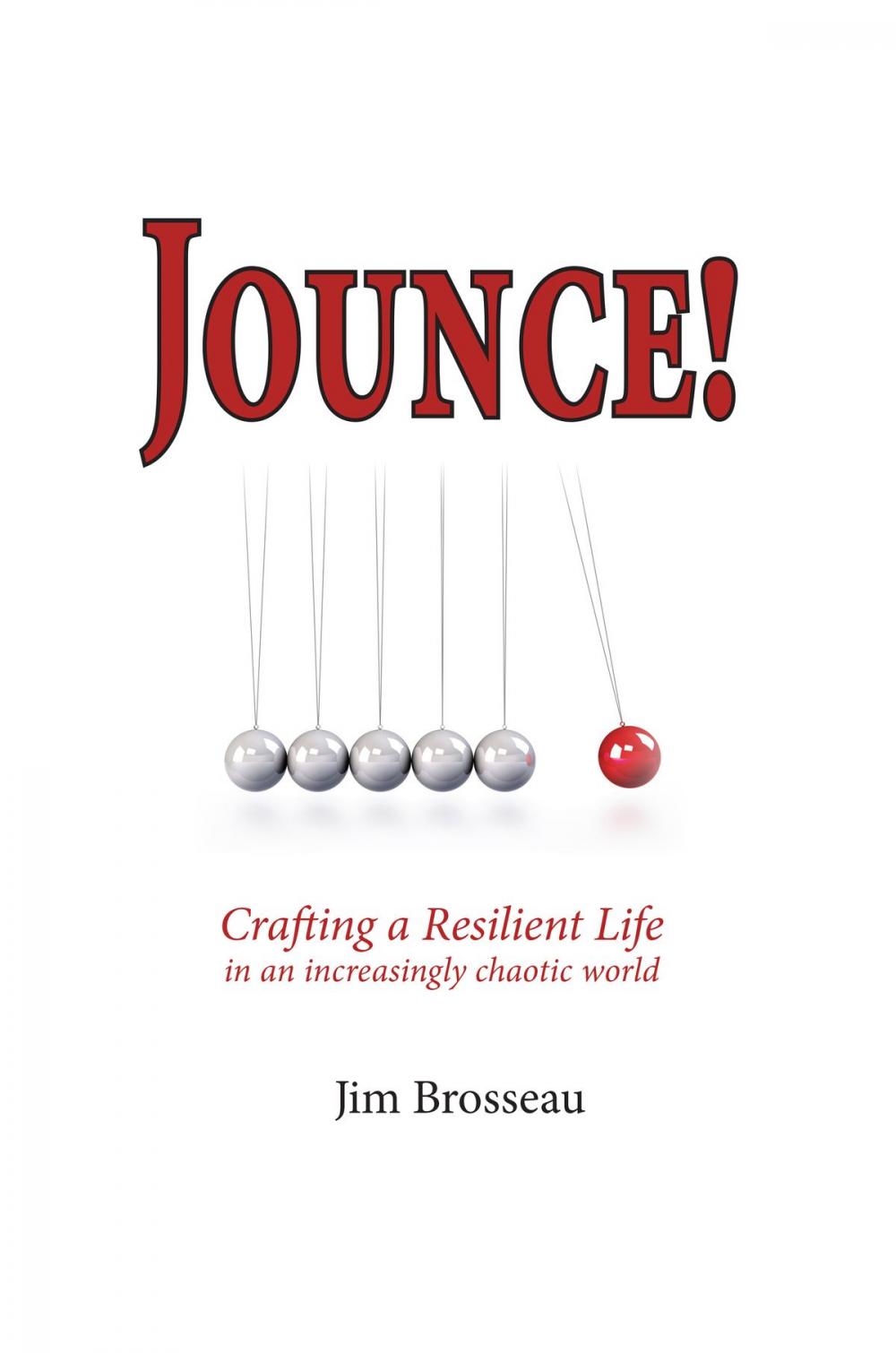 Big bigCover of Jounce: Crafting a Resilient Life in an Increasingly Chaotic World