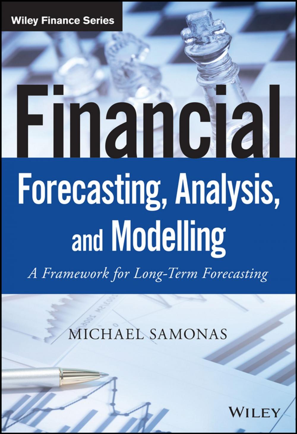 Big bigCover of Financial Forecasting, Analysis, and Modelling