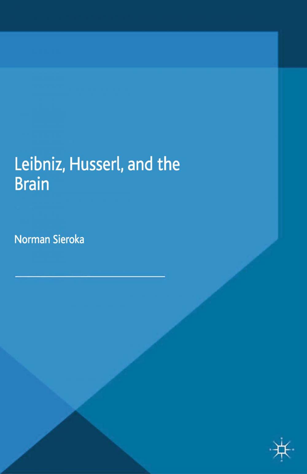 Big bigCover of Leibniz, Husserl and the Brain