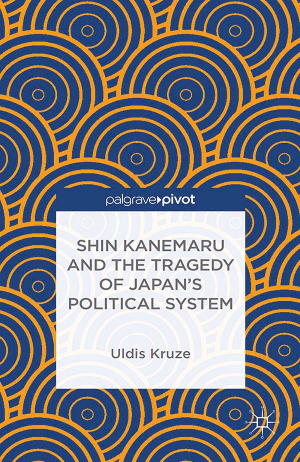 Big bigCover of Shin Kanemaru and the Tragedy of Japan's Political System