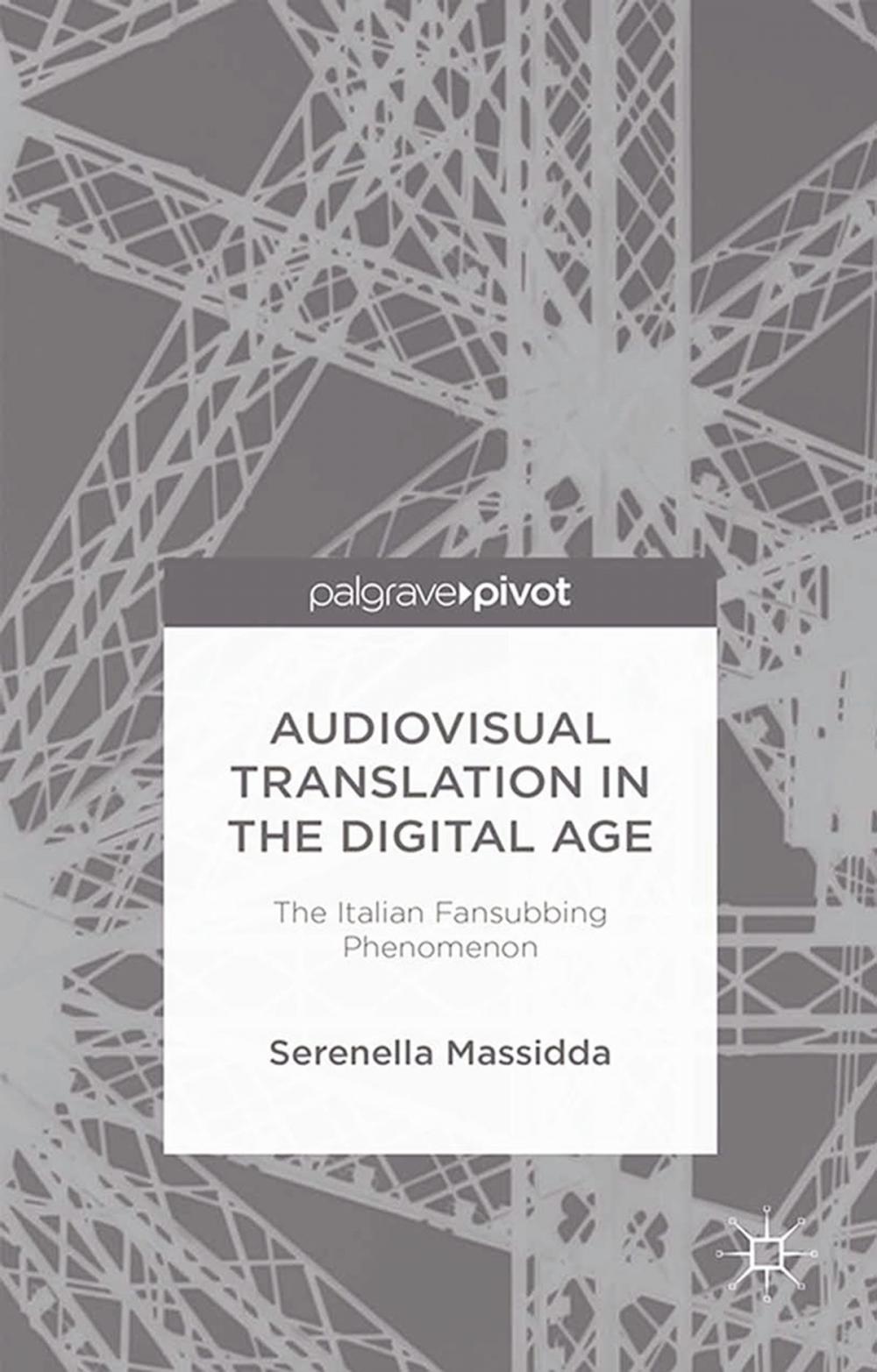 Big bigCover of Audiovisual Translation in the Digital Age