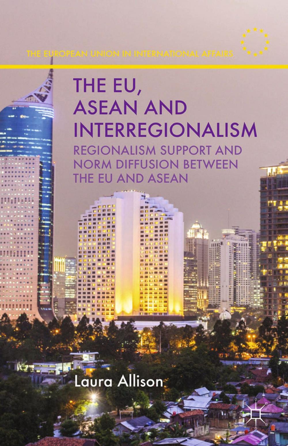 Big bigCover of The EU, ASEAN and Interregionalism