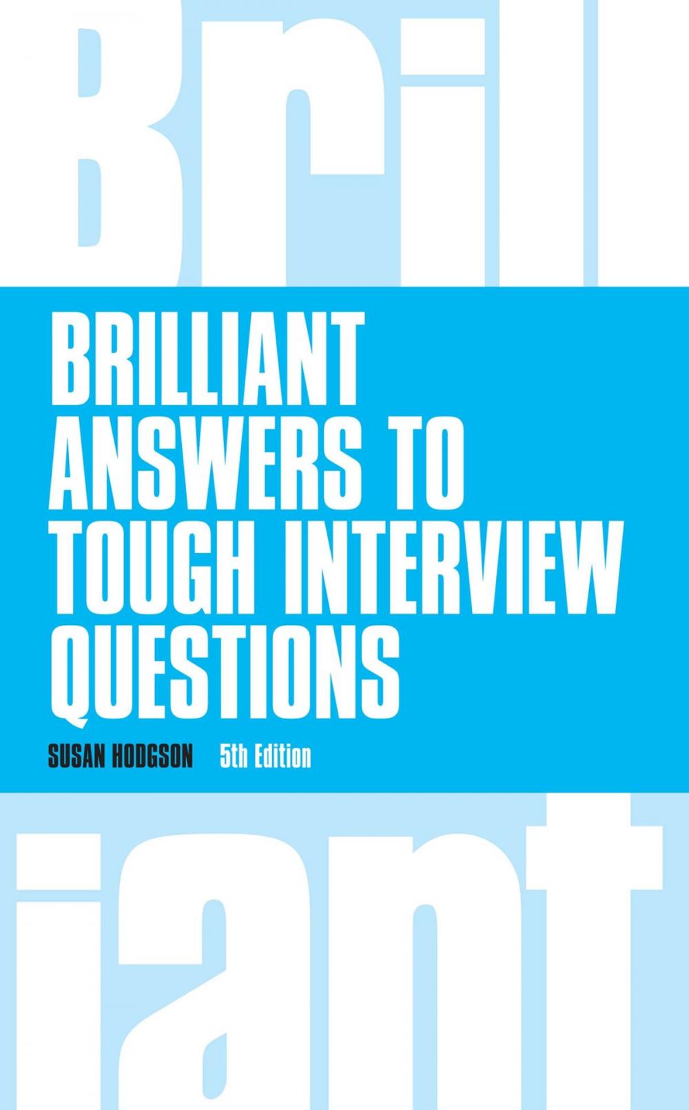 Big bigCover of Brilliant Answers to Tough Interview Questions