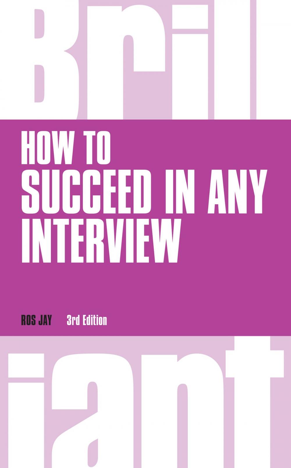 Big bigCover of How to Succeed in any Interview, revised 3rd edn