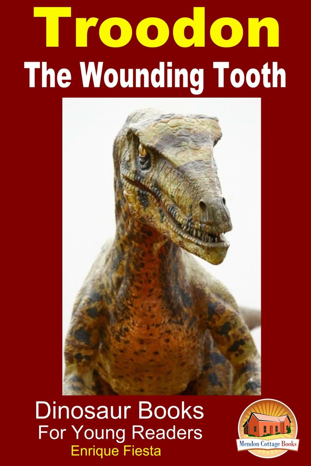 Big bigCover of Troodon: The Wounding Tooth