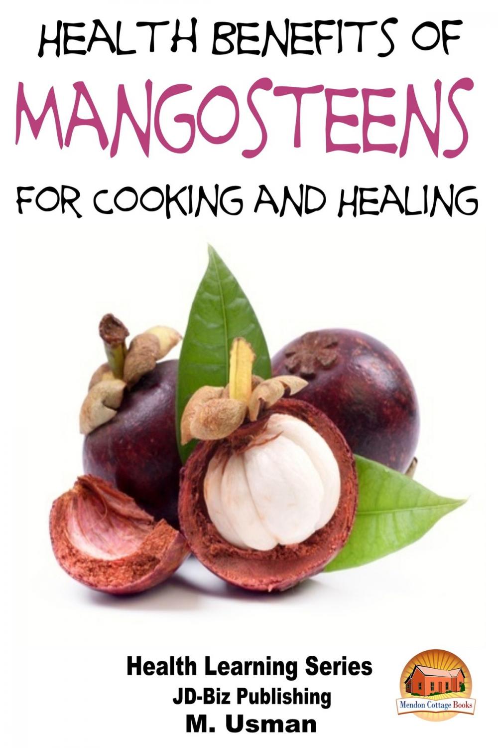 Big bigCover of Health Benefits of Mangosteens