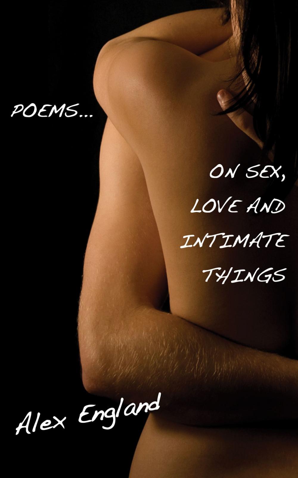 Big bigCover of Poems: On Sex and Love and Intimate Things