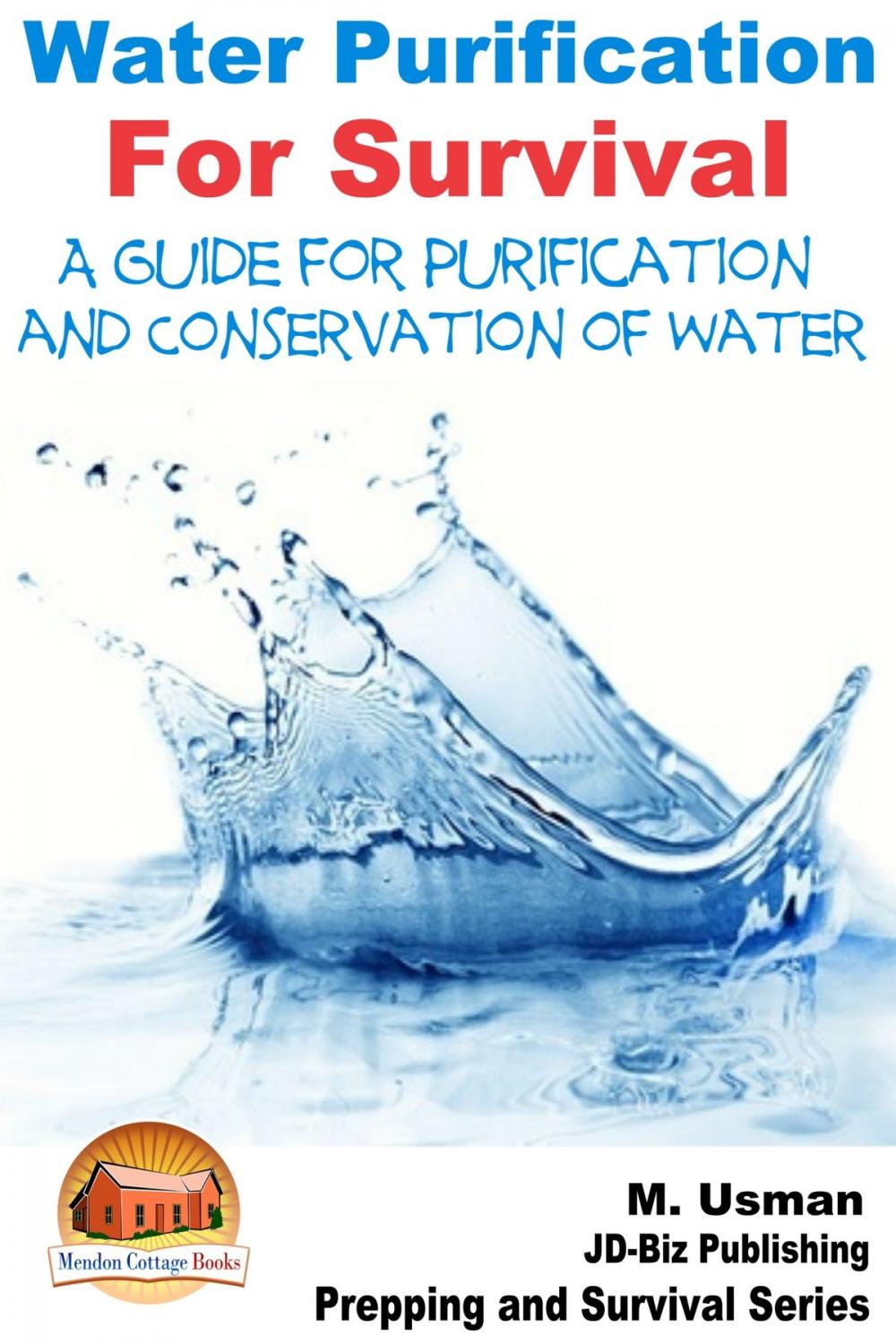 Big bigCover of Water Purification For Survival: A Guide for Purification and Conservation of Water