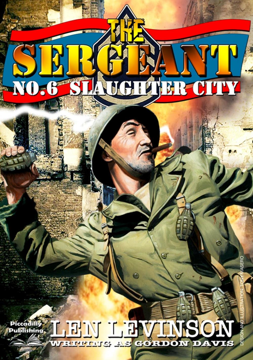 Big bigCover of The Sergeant 6: Slaughter City