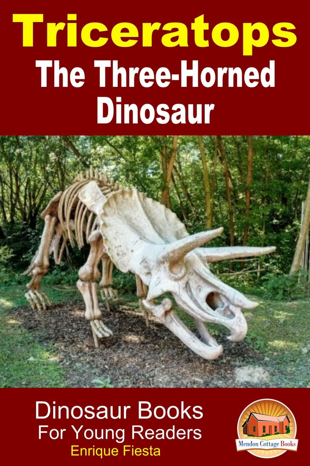 Big bigCover of Triceratops: The Three-Horned Dinosaur