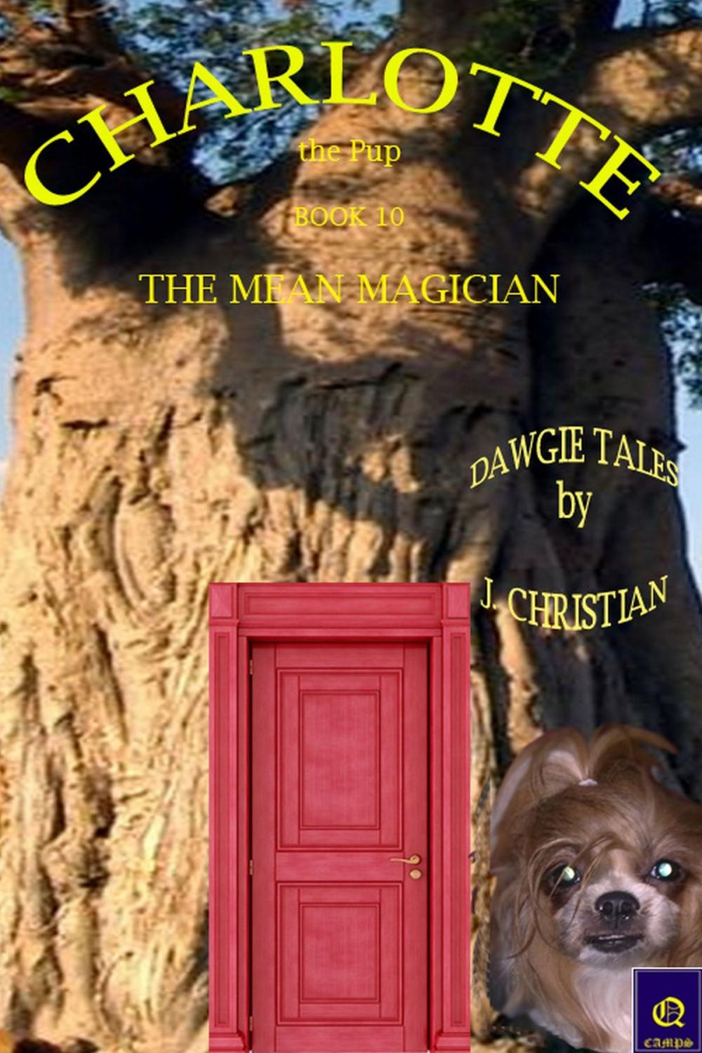 Big bigCover of Charlotte the Pup Book 10: The Mean Magician