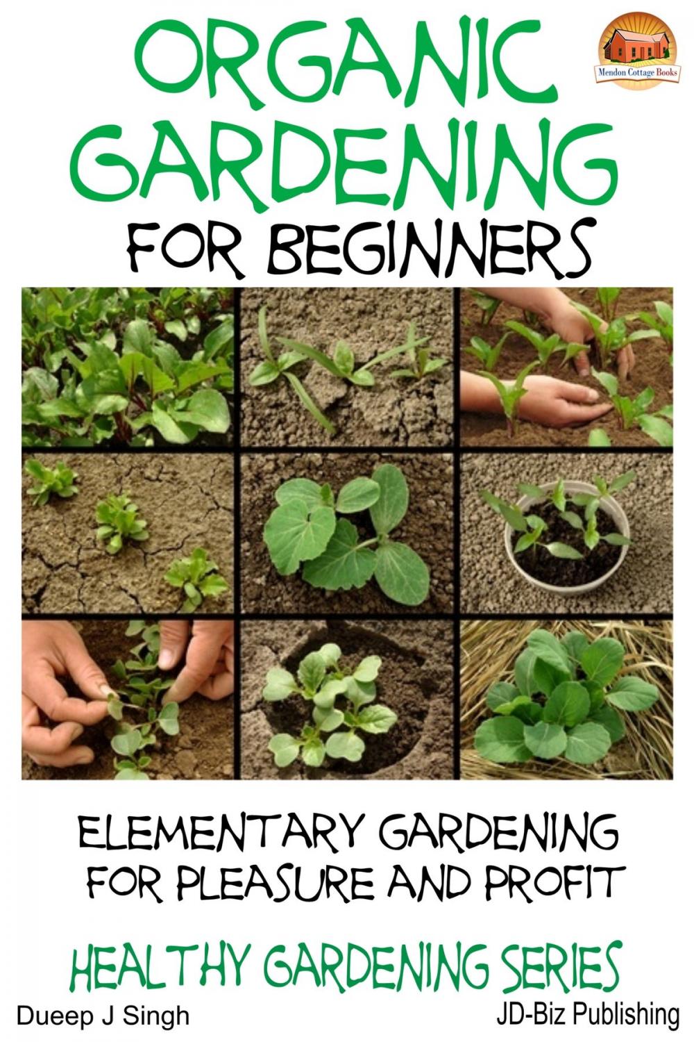 Big bigCover of Organic Gardening for Beginners: Elementary gardening For Pleasure and Profit