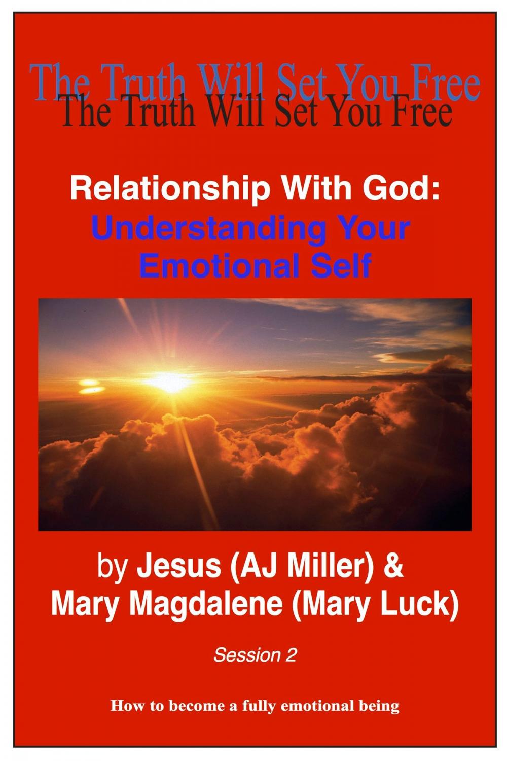 Big bigCover of Relationship with God: Understanding Your Emotional Self Session 2