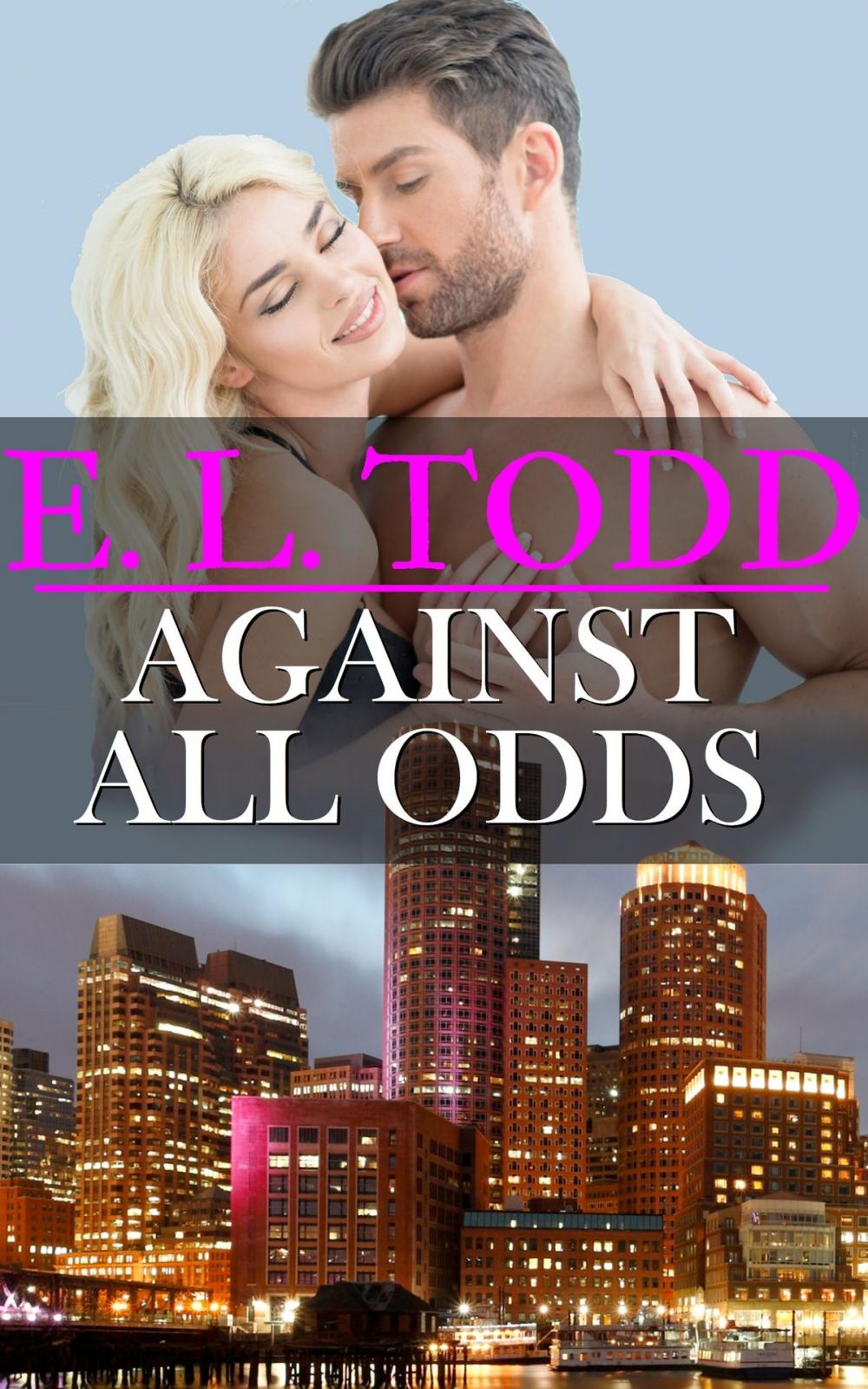 Big bigCover of Against All Odds (Forever and Ever #9)