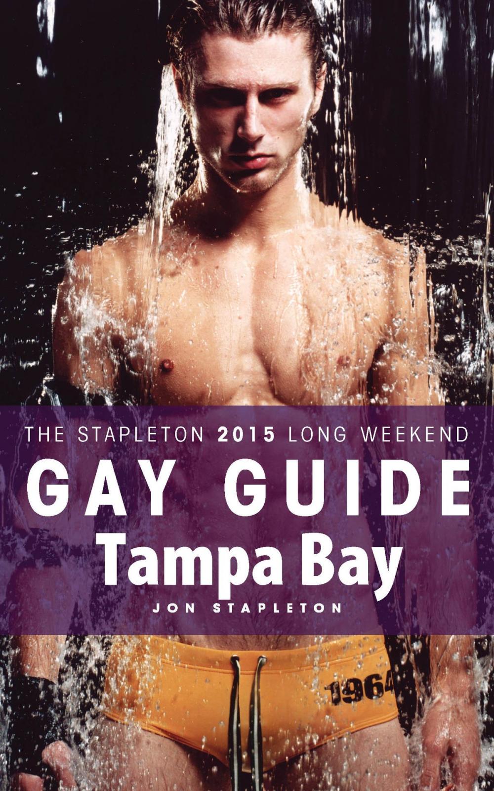 Big bigCover of Tampa Bay: The Stapleton 2015 Long Weekend Gay Guide