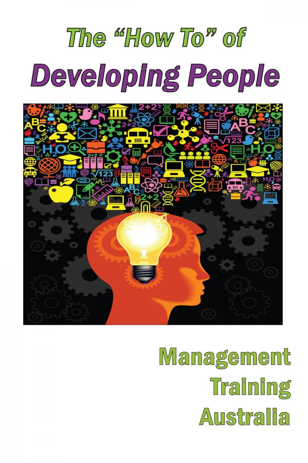 Big bigCover of The "How To" of Developing People