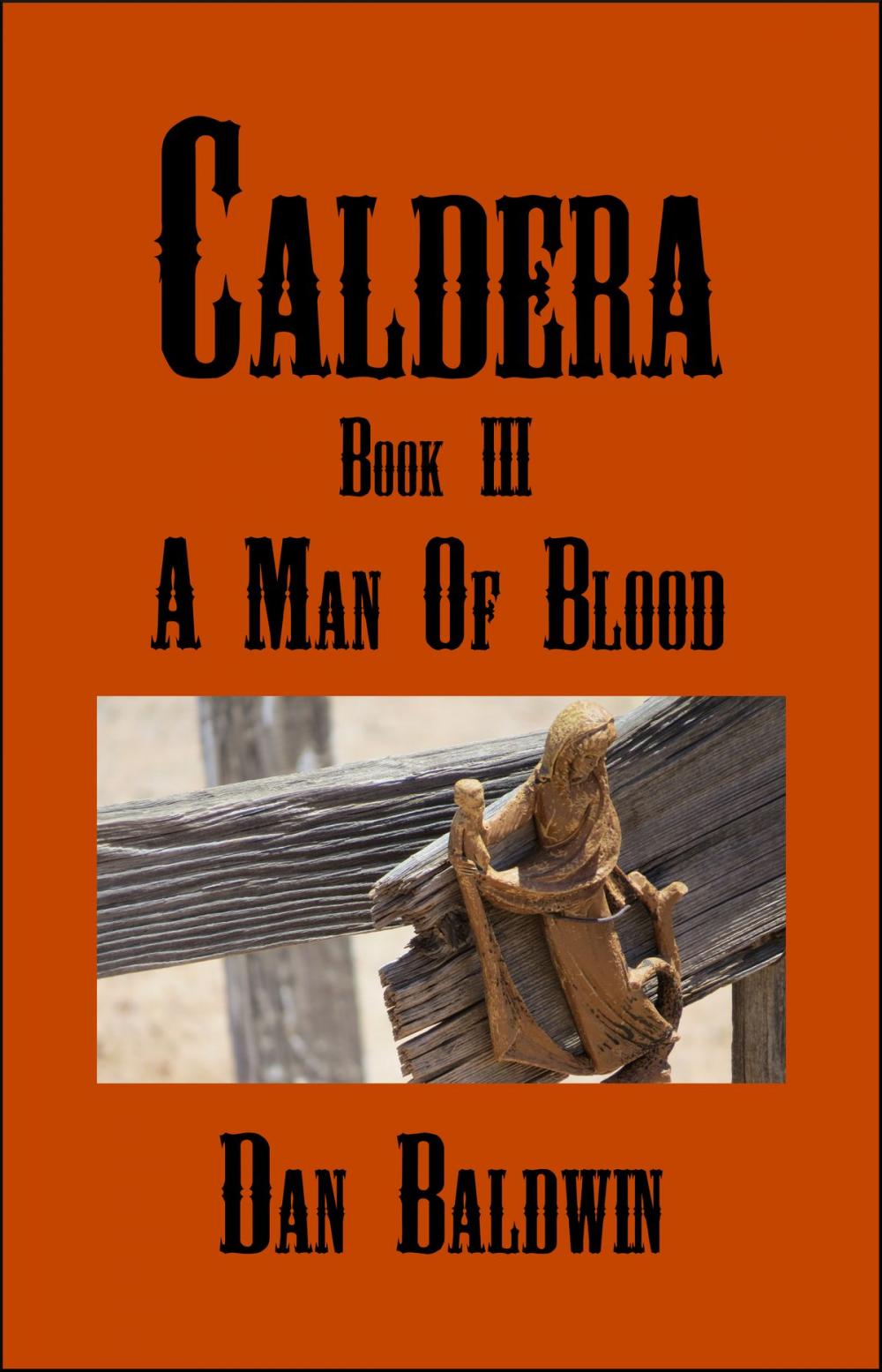 Big bigCover of Caldera: Book III - A Man of Blood