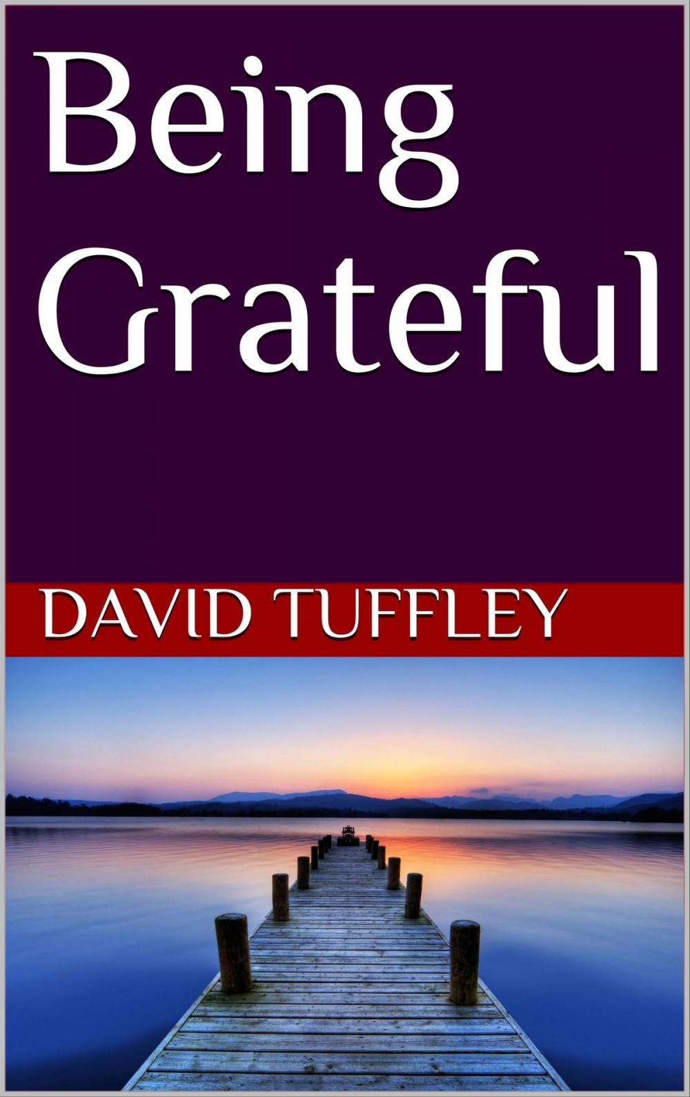 Big bigCover of Being Grateful: Becoming Whole