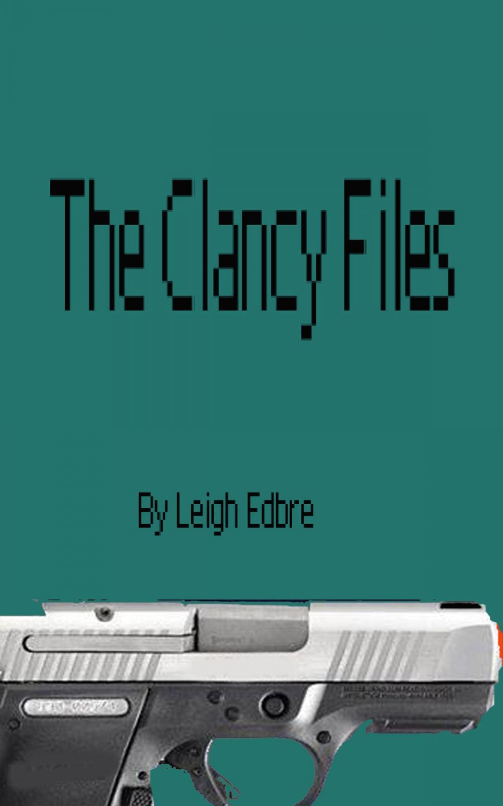 Big bigCover of The Clancy Files