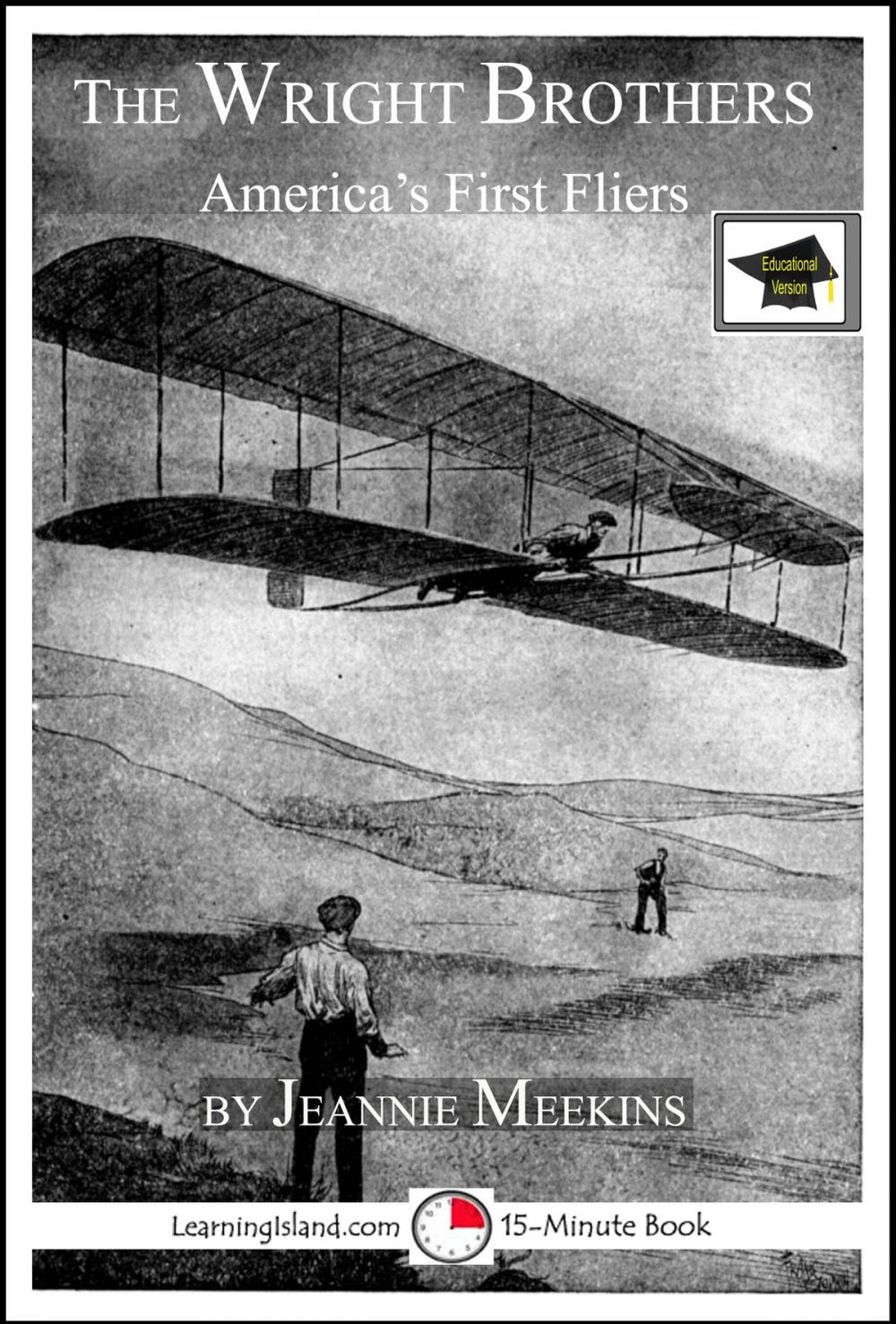 Big bigCover of The Wright Brothers: America's First Fliers: Educational Version