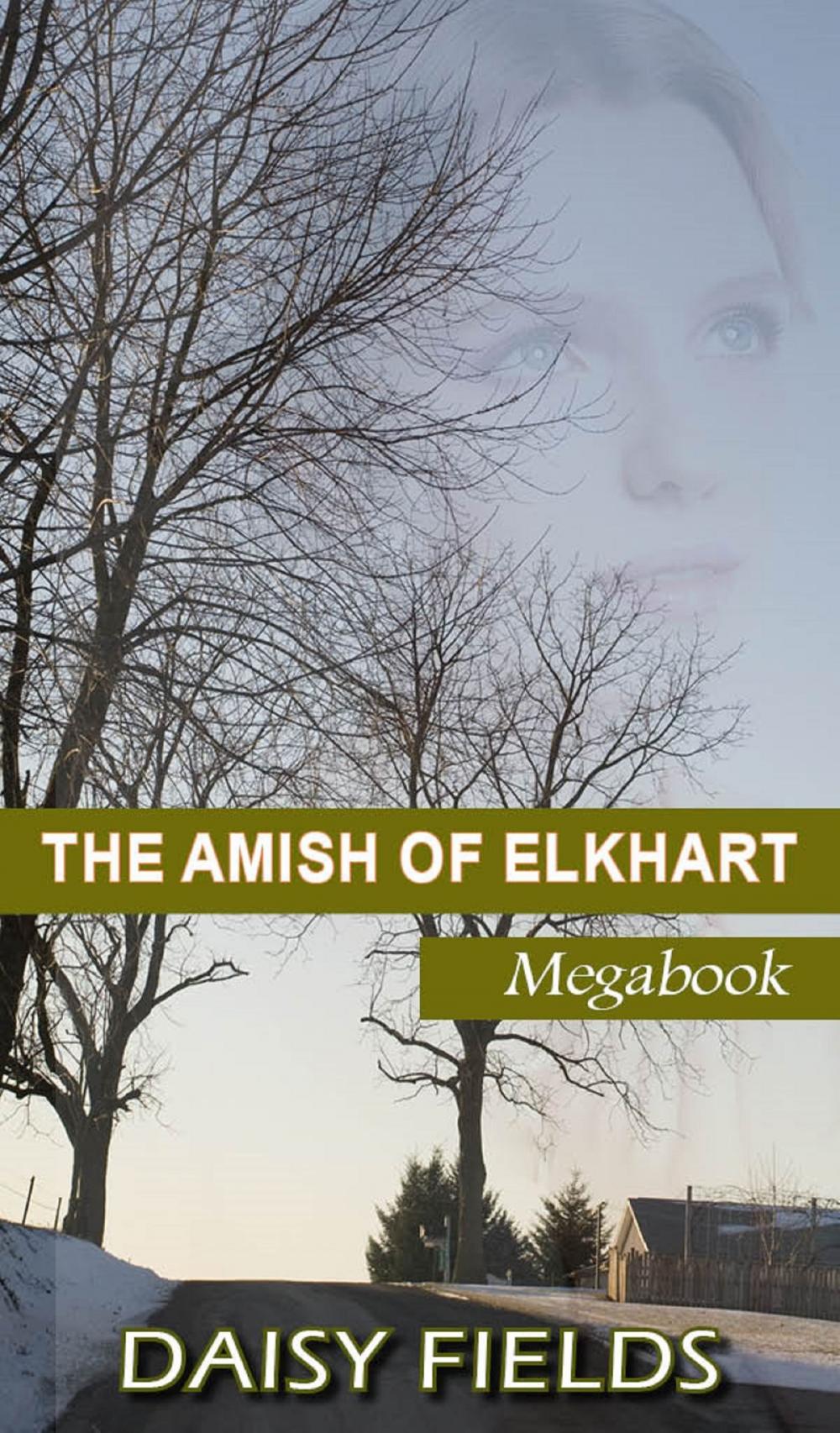 Big bigCover of The Amish of Elkhart County (The Complete Amish of Elkhart County Collection)