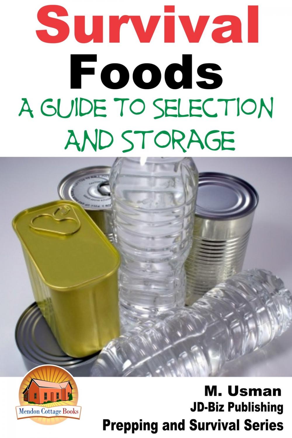 Big bigCover of Survival Foods: A Guide To Selection And Storage