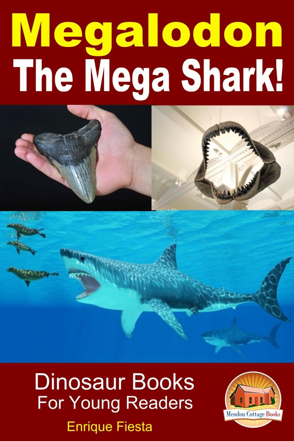 Big bigCover of Megalodon: The Mega Shark!