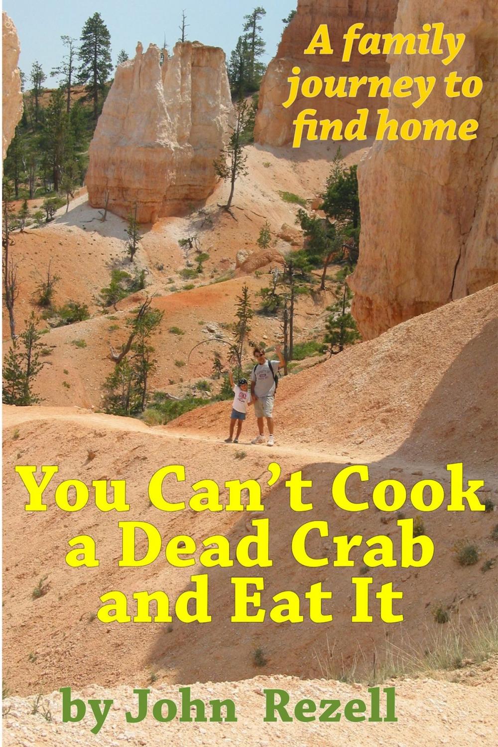 Big bigCover of You Can't Cook a Dead Crab and Eat It