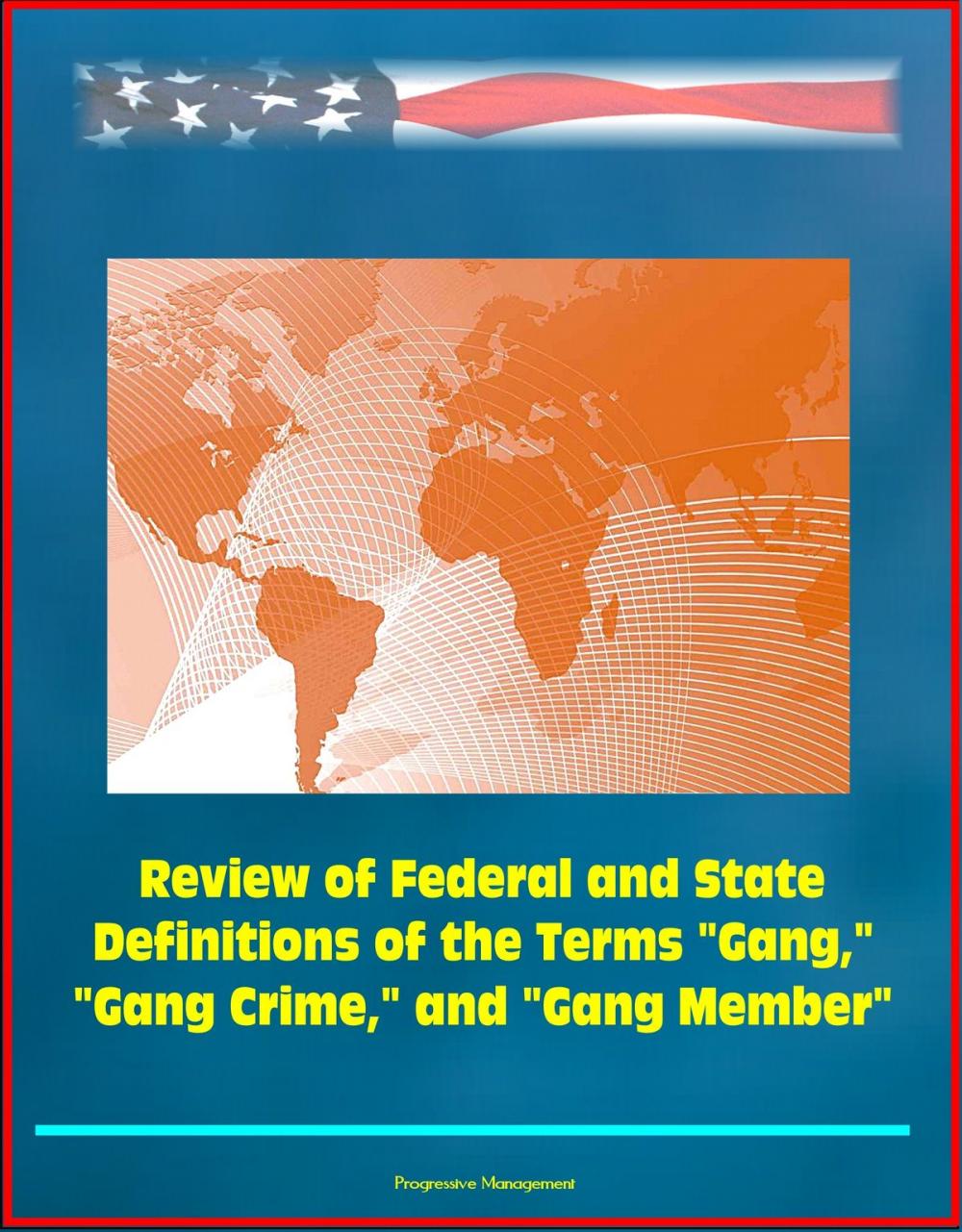 Big bigCover of Review of Federal and State Definitions of the Terms "Gang," "Gang Crime," and "Gang Member"