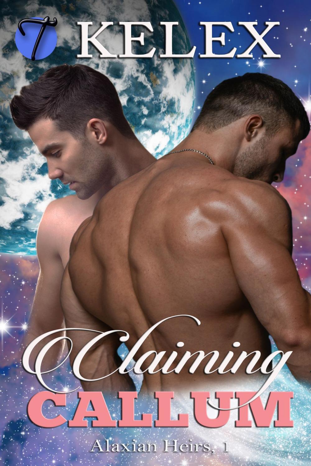 Big bigCover of Claiming Callum (Alaxian Heirs, 1)