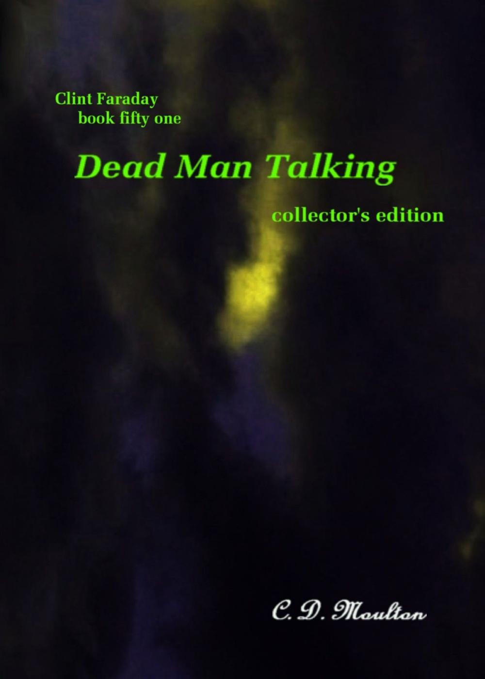 Big bigCover of Clint Faraday Mysteries Book 51: Dead Man Talking Collector's Edition