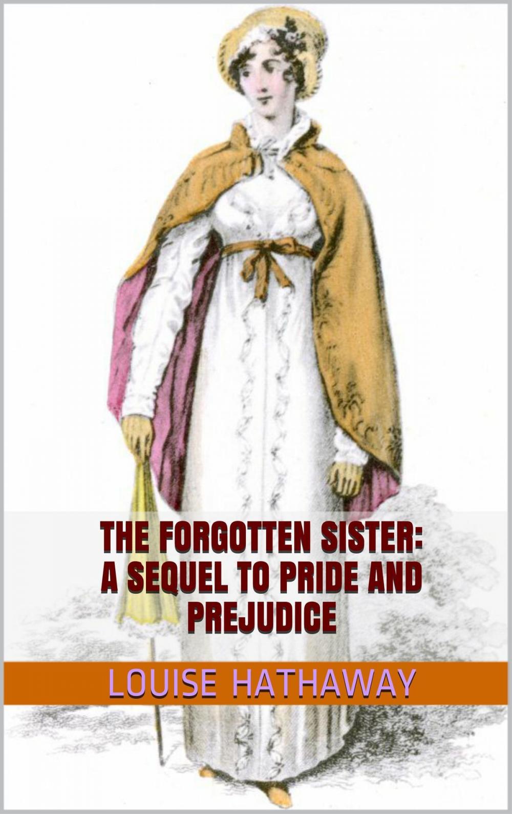 Big bigCover of The Forgotten Sister: A Sequel to Pride and Prejudice