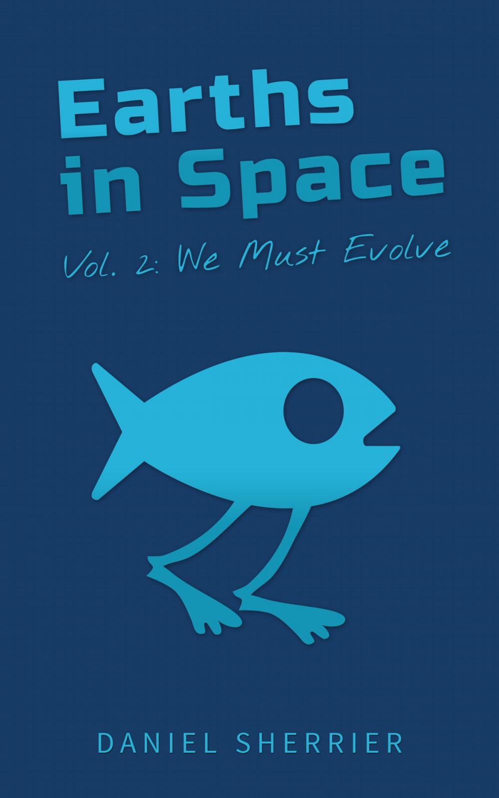 Big bigCover of Earths in Space vol. 2: We Must Evolve