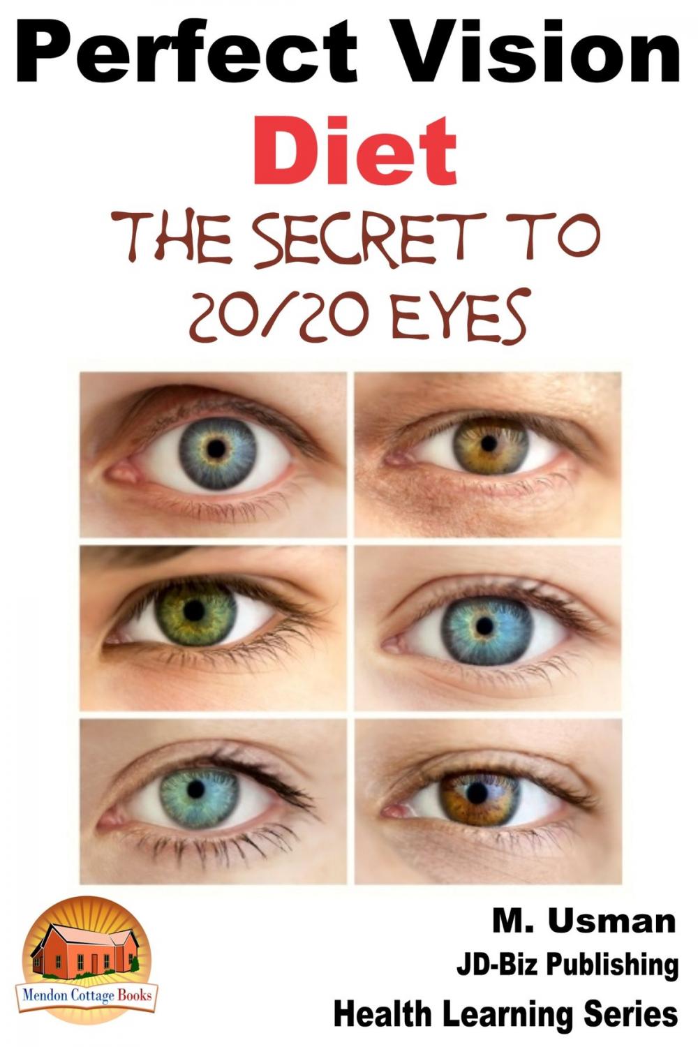 Big bigCover of Perfect Vision Diet: The Secret to 20/20 Eyes