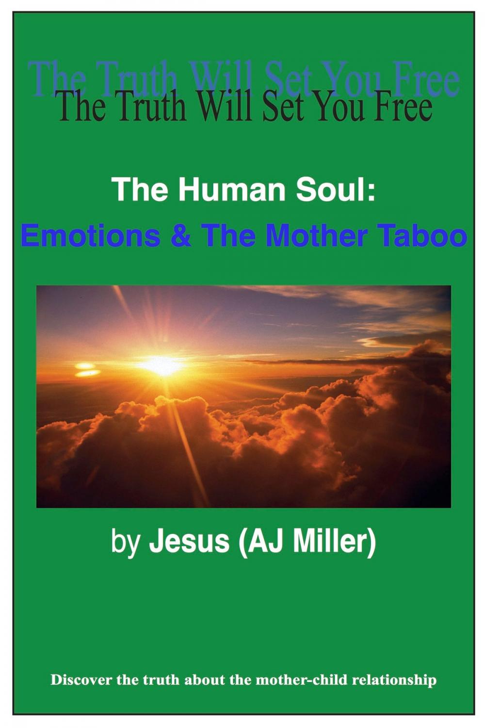 Big bigCover of The Human Soul: Emotions & The Mother Taboo