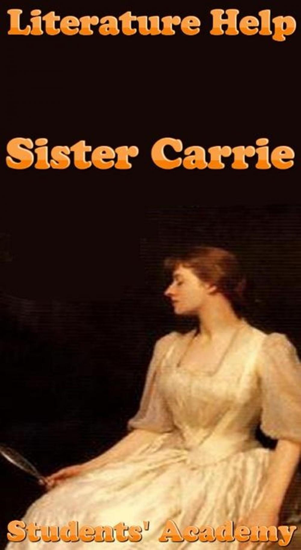 Big bigCover of Literature Help: Sister Carrie