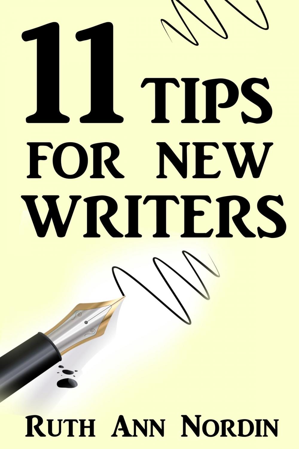 Big bigCover of 11 Tips For New Writers