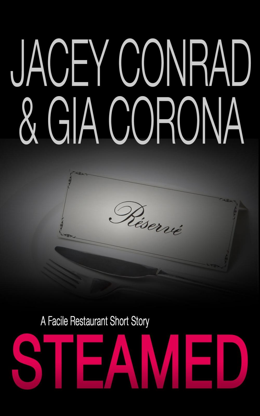 Big bigCover of Steamed: A Facile Restaurant Short Story