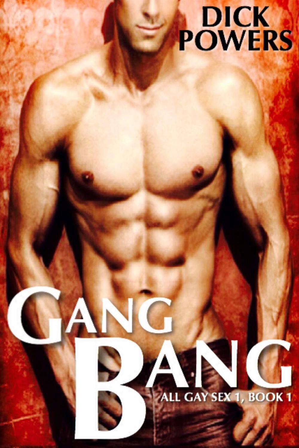 Big bigCover of Gang Bang (All Gay Sex 1, Book 1)