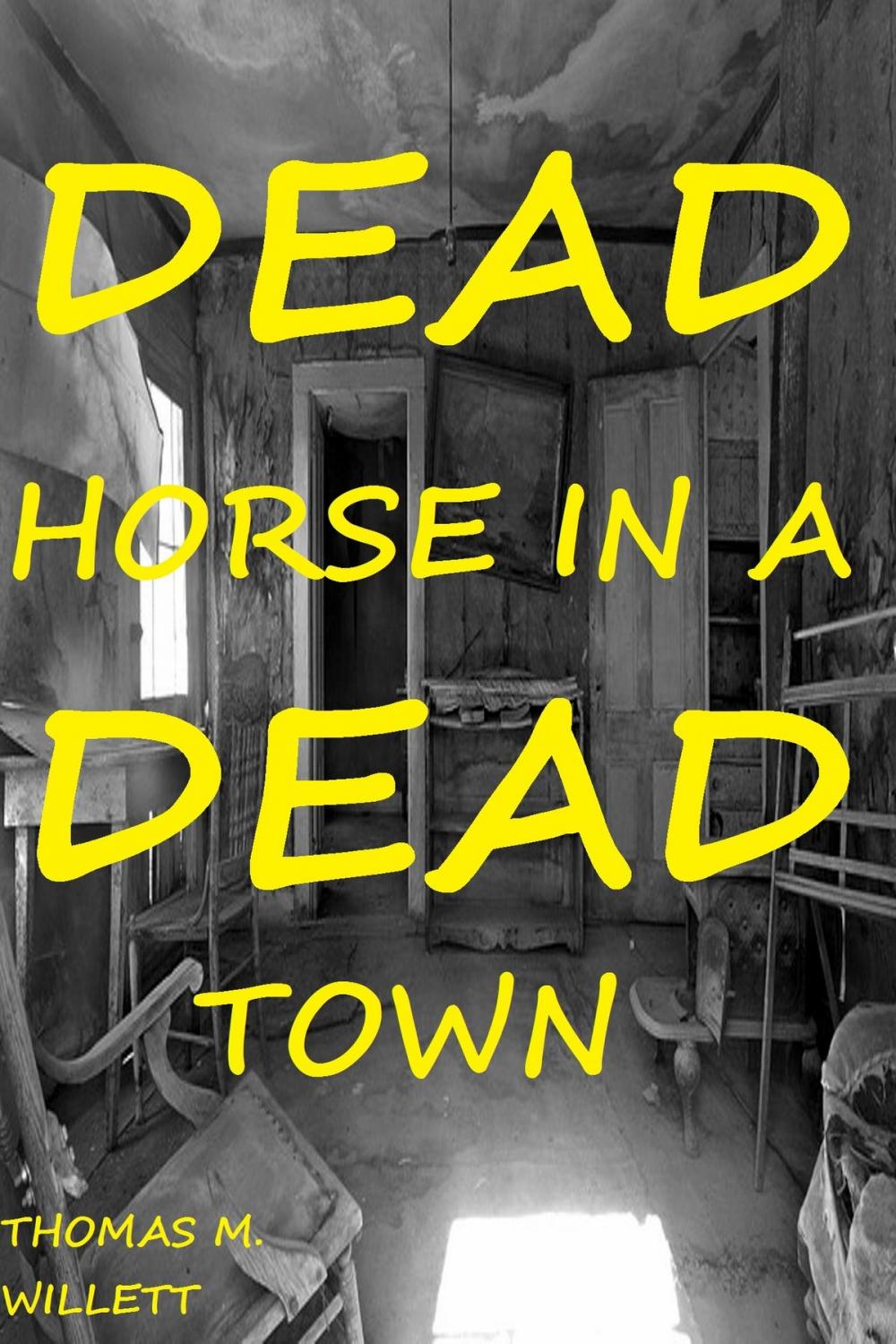 Big bigCover of Dead Horse in a Dead Town