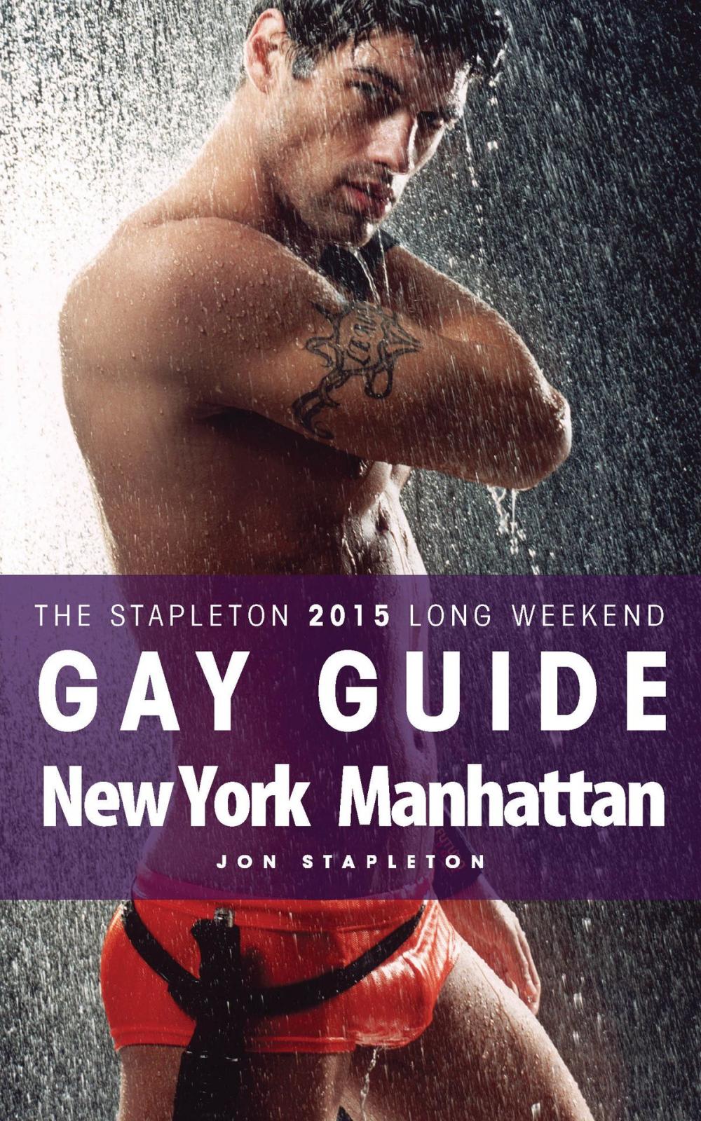 Big bigCover of New York / Manhattan: The Stapleton 2015 Long Weekend Gay Guide