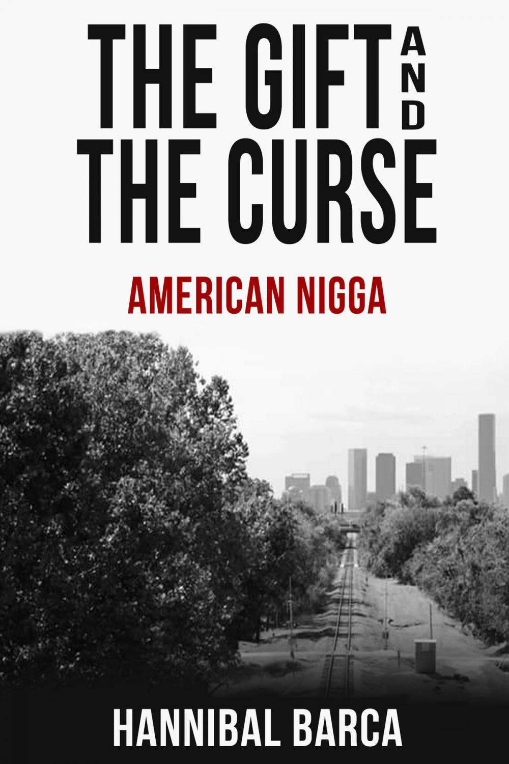 Big bigCover of Gift and the Curse American Nigga