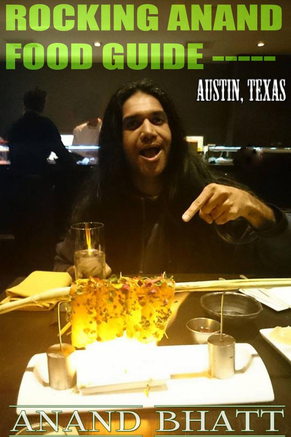 Big bigCover of Rocking Anand Food Guide: Austin Texas