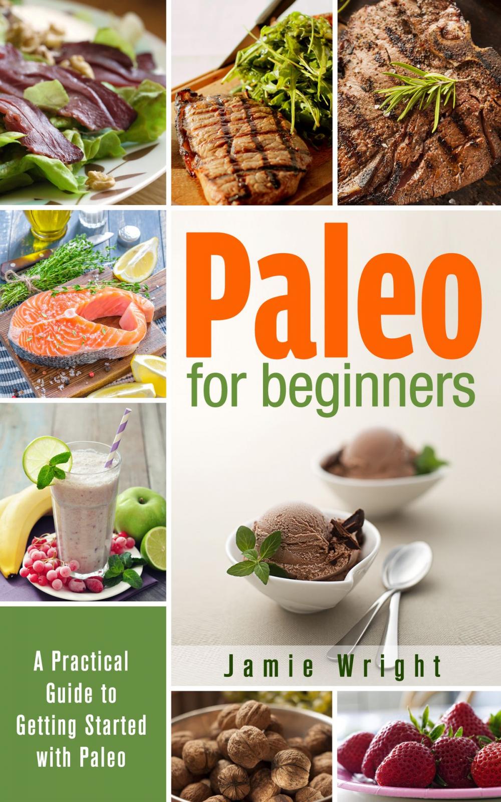 Big bigCover of Paleo for Beginners: A Practical Guide to Getting Started with Paleo