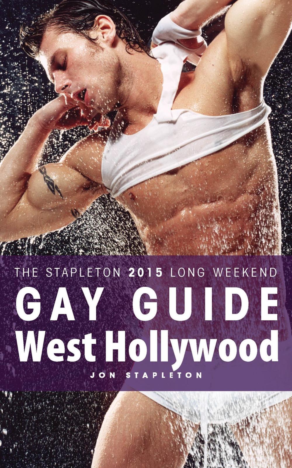 Big bigCover of West Hollywood: The Stapleton 2015 Long Weekend Gay Guide