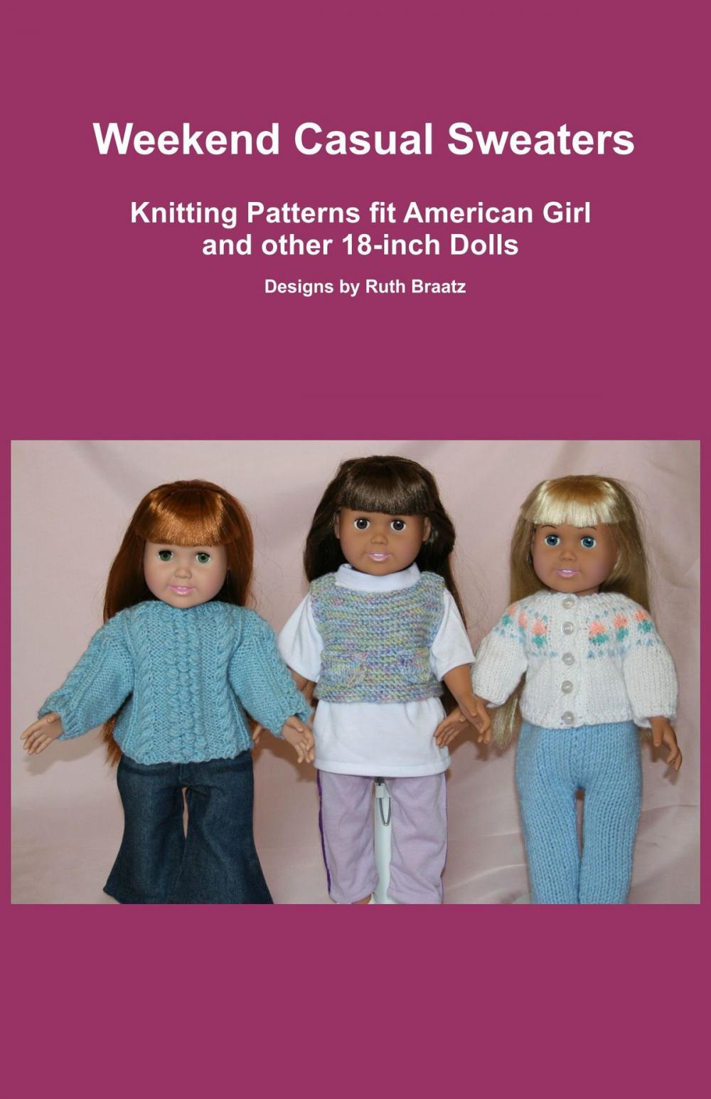 Big bigCover of Weekend Casual Sweaters, Knitting Patterns fit American Girl and other 18-Inch Dolls