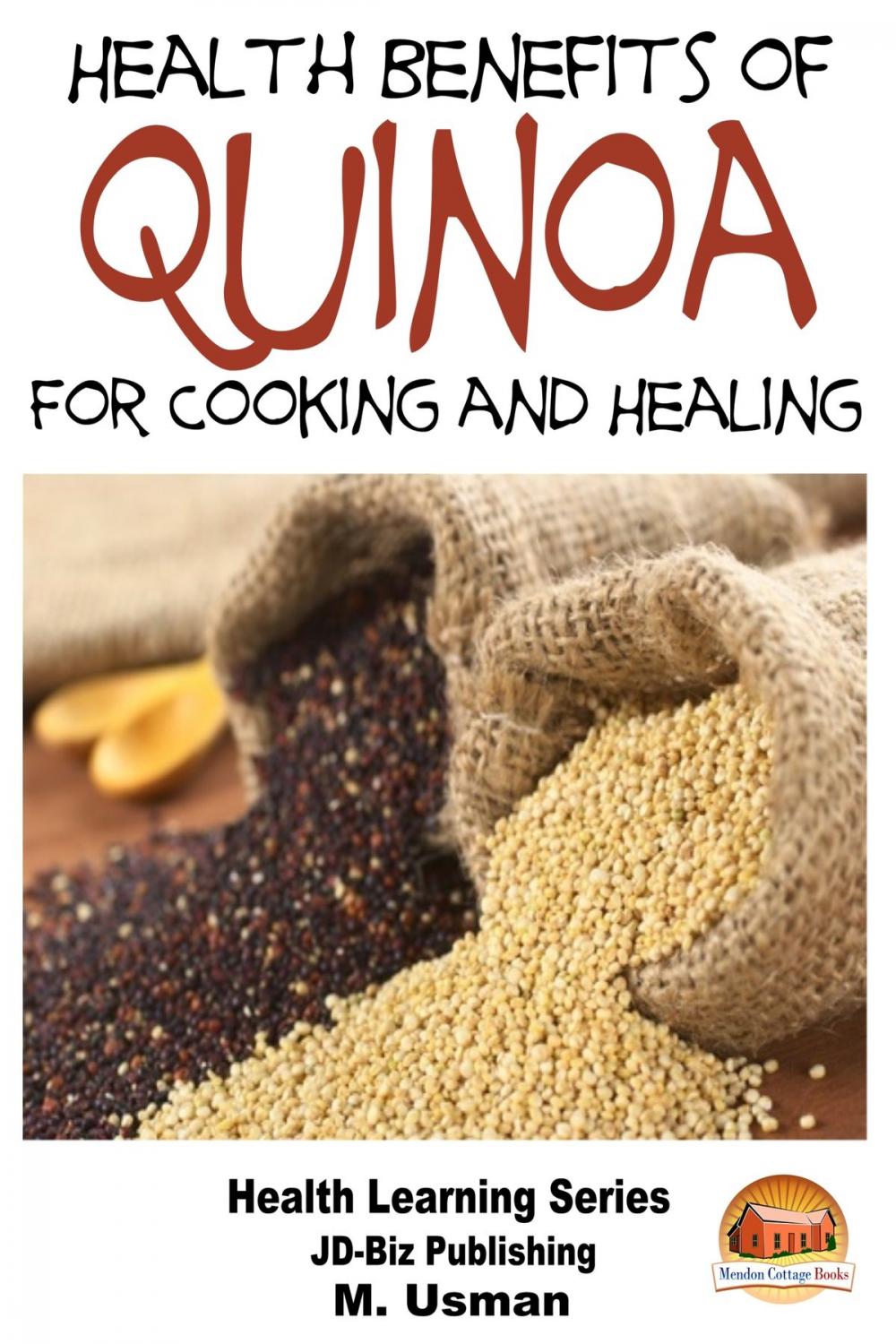 Big bigCover of Health Benefits of Quinoa For Cooking and Healing